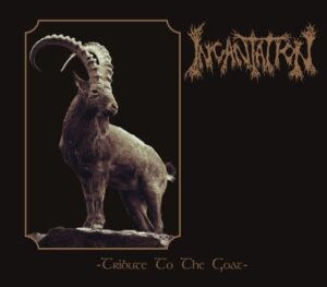 Incantation – Tribute To The Goat Digibook CD